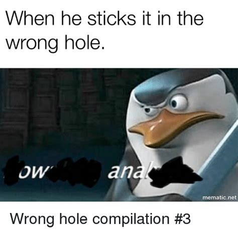 You see where this is going. . Wrong hole comp